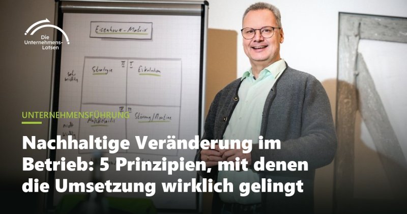 Nachhaltige Veränderung im Betrieb: 5 Prinzipien, die tragen