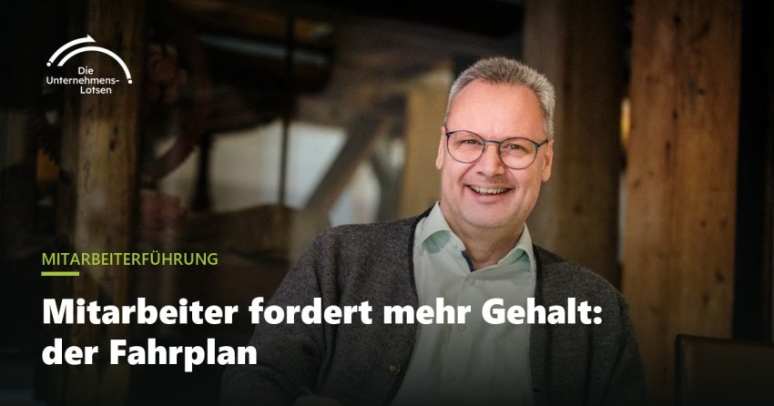 Mitarbeiter fordert mehr Gehalt: Der Fahrplan für Chefs