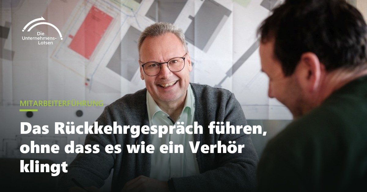 Das Rückkehrgespräch führen, ohne dass es wie ein Verhör klingt